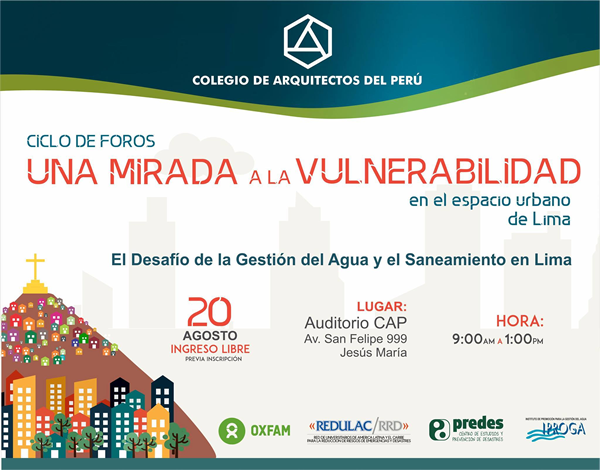 FORO: Una mirada a la vulnerabilidad en el espacio urbano de Lima