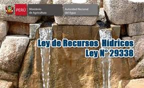 Ley 29338: LEY DE RECURSOS HÍDRICOS